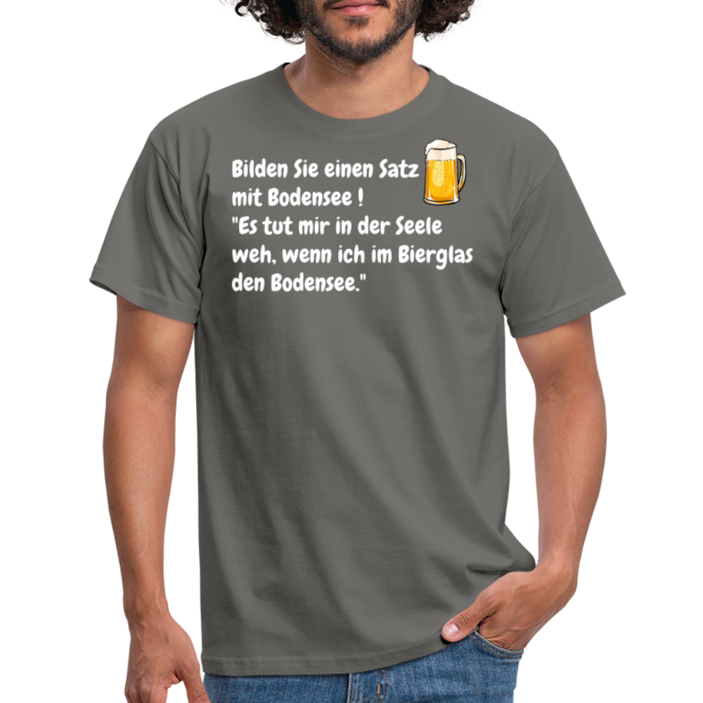 Bilden Sie einen Satz mit Bodensee ! "Es tut mir in der Seele weh, wenn ich im Bierglas den Bodensee." - Graphit