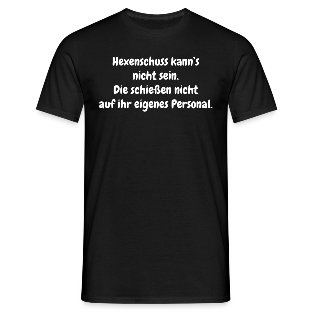 Hexenschuss kann’s nicht sein. Die schießen nicht auf ihr eigenes Personal. - Schwarz