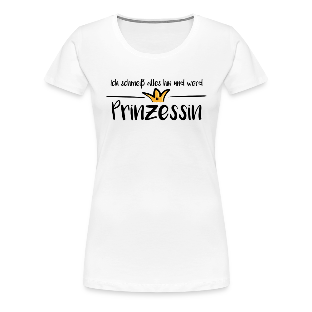 Ich schmeiß alles hin und werd Prinzessin - weiß