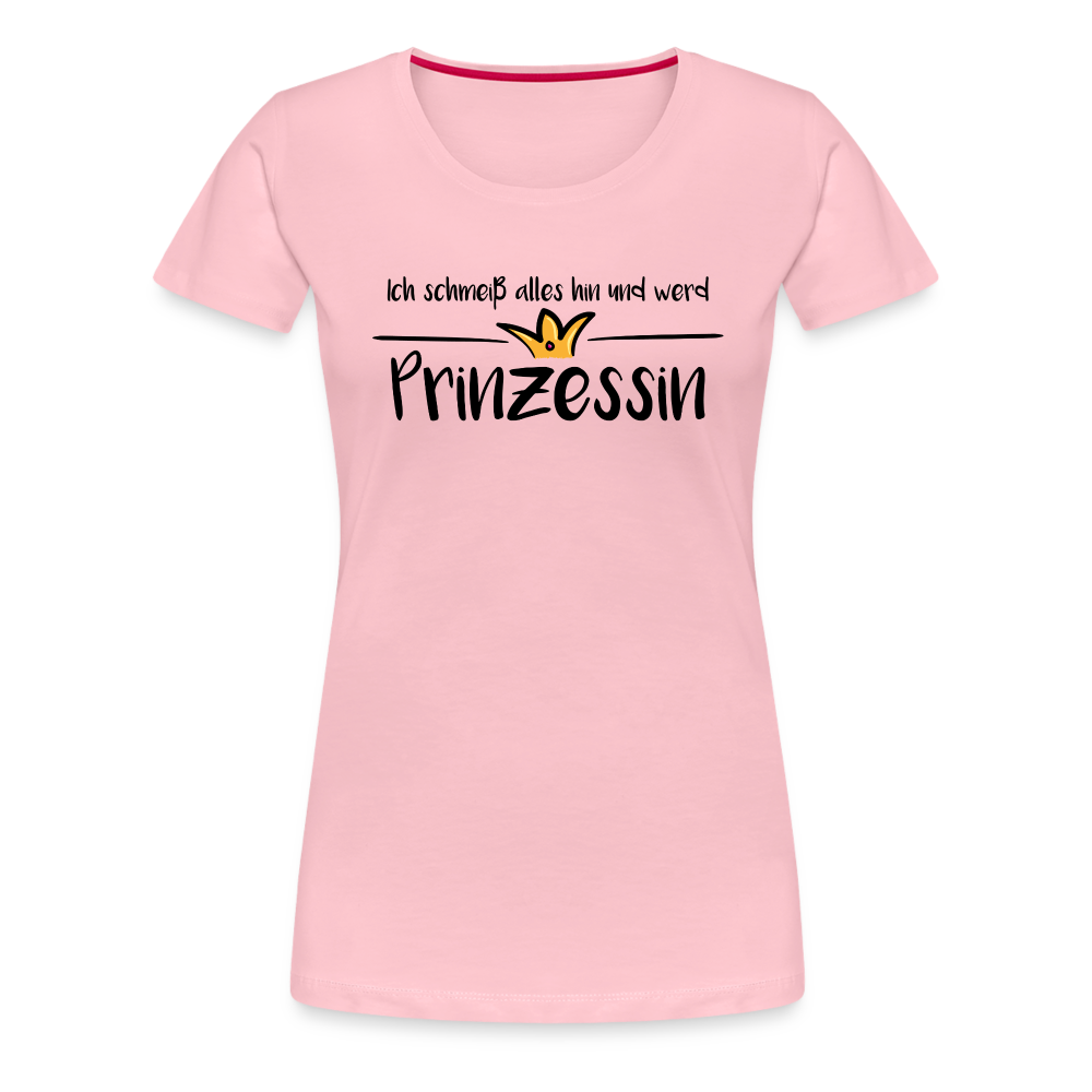 Ich schmeiß alles hin und werd Prinzessin - Hellrosa