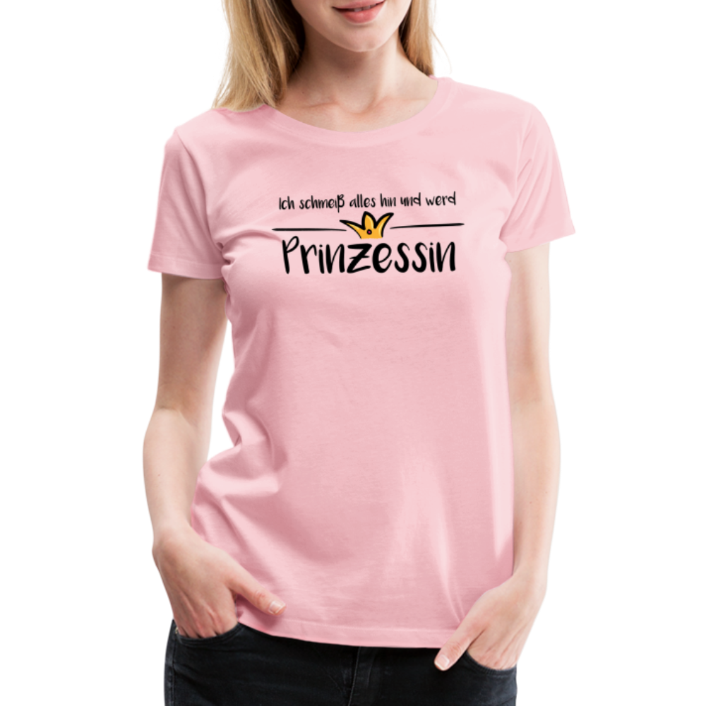 Ich schmeiß alles hin und werd Prinzessin - Hellrosa