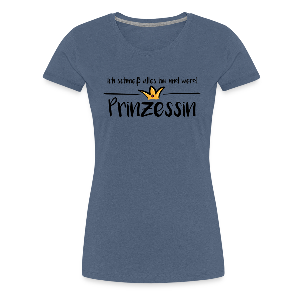 Ich schmeiß alles hin und werd Prinzessin - Blau meliert