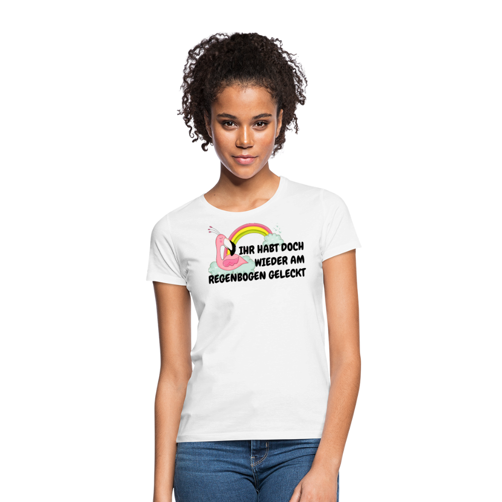 IHR HABT DOCH WIEDER AM REGENBOGEN GELECKT - weiß