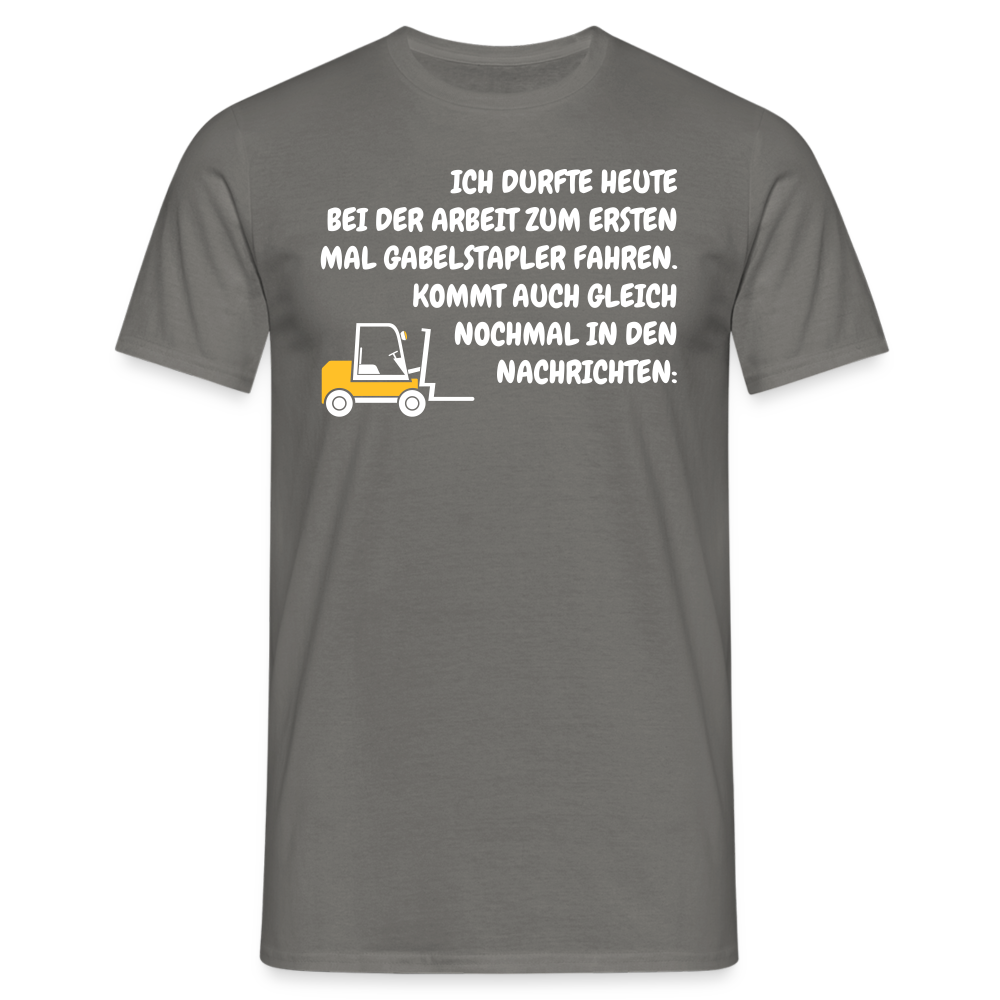 ICH DURFTE HEUTE BEI DER ARBEIT ZUM ERSTEN MAL GABELSTAPLER FAHREN. KOMMT AUCH GLEICH NOCHMAL IN DEN NACHRICHTEN: - Graphit
