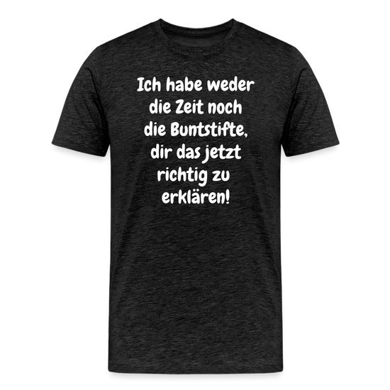 Ich habe weder die Zeit noch die Buntstifte, dir das jetzt richtig zu Kuhlesprüche
