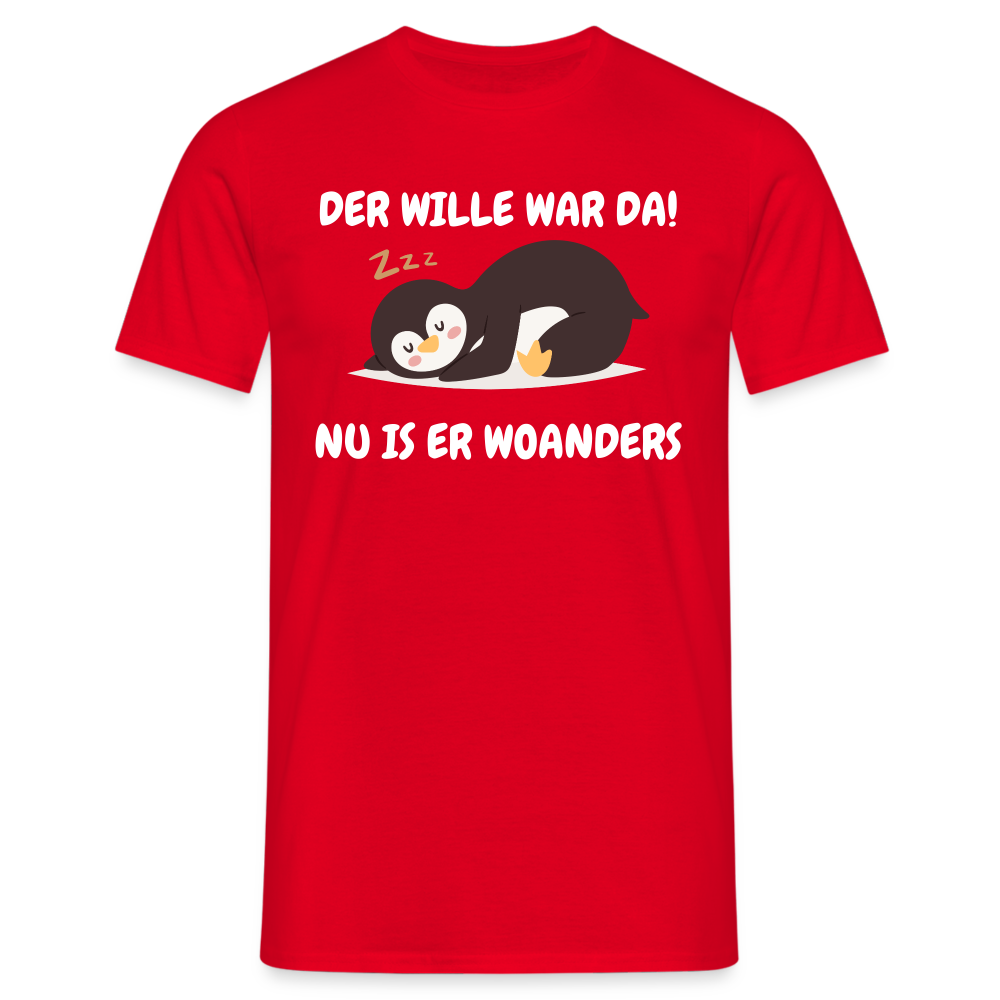 DER WILLE WAR DA! - Rot