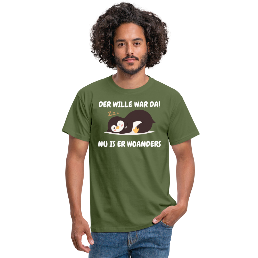 DER WILLE WAR DA! - Militärgrün