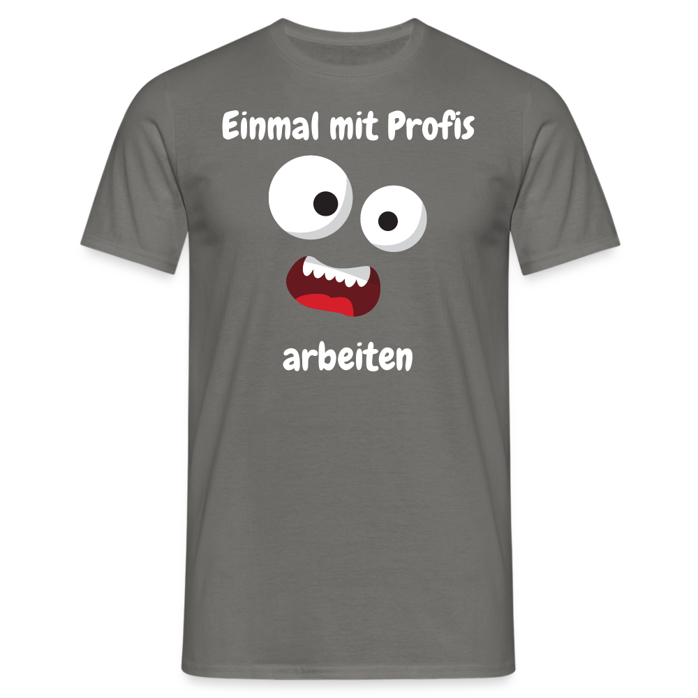 Einmal mit Profis     arbeiten - Graphit