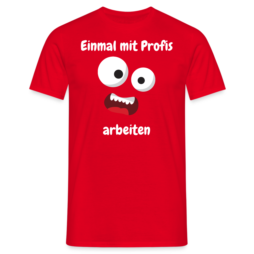 Einmal mit Profis     arbeiten - Rot
