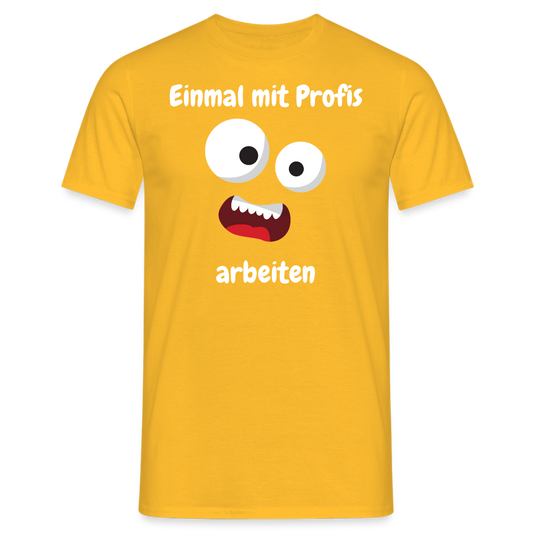 Einmal mit Profis     arbeiten - Gelb