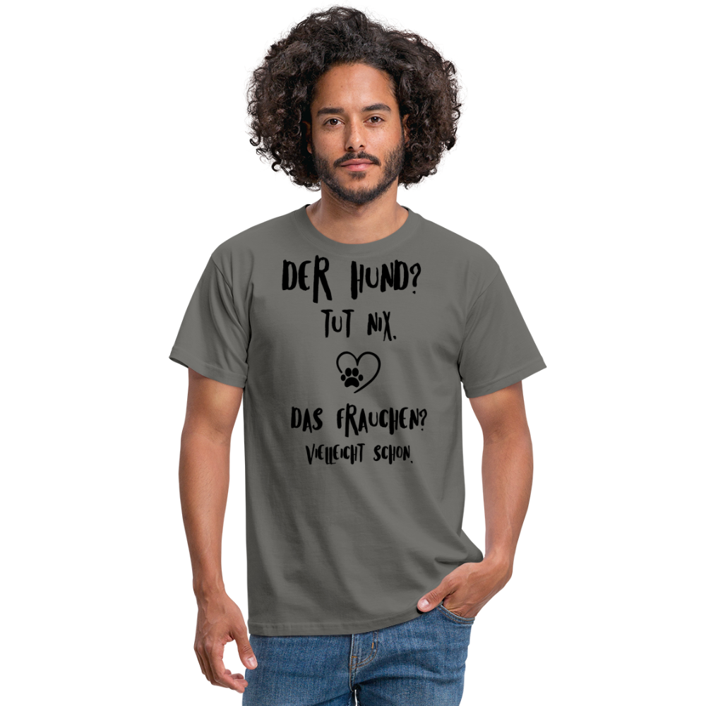 SSW1395 Tshirt Der Hund tut nix, aber das Frauchen - Graphit