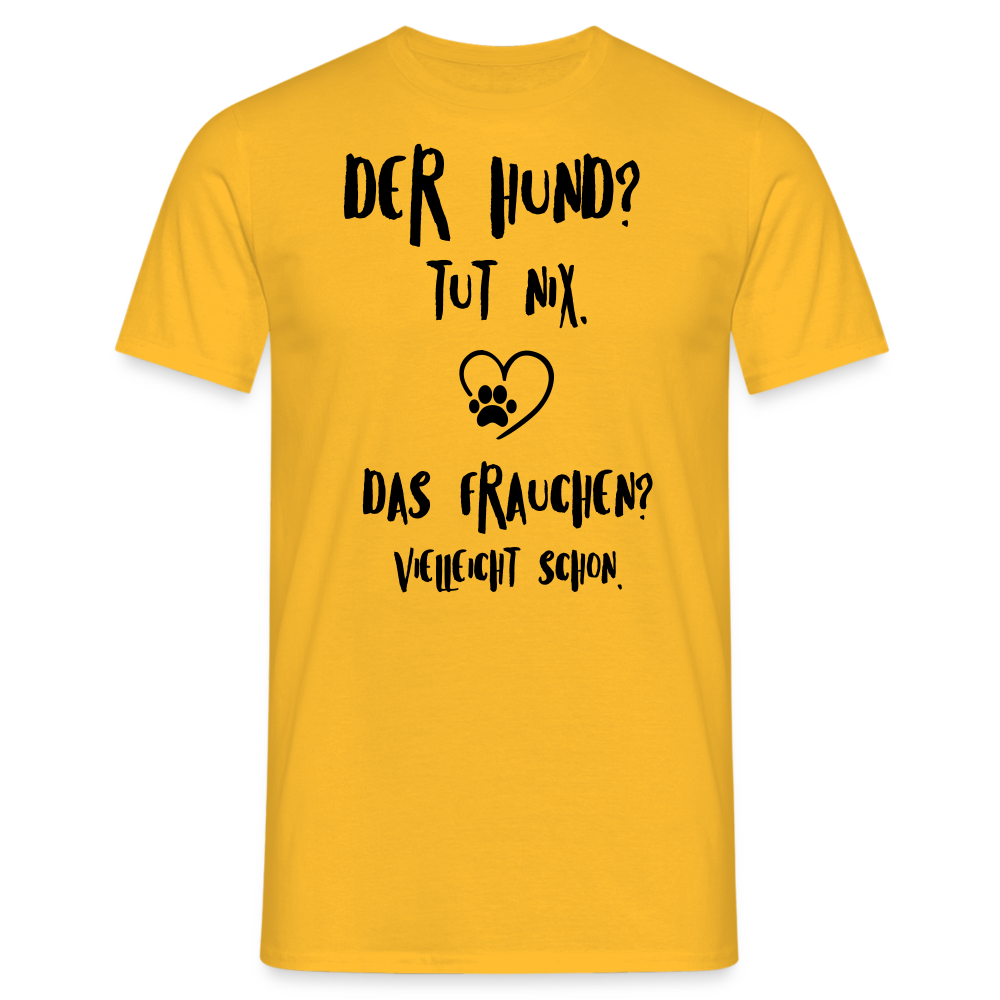 SSW1395 Tshirt Der Hund tut nix, aber das Frauchen - Gelb