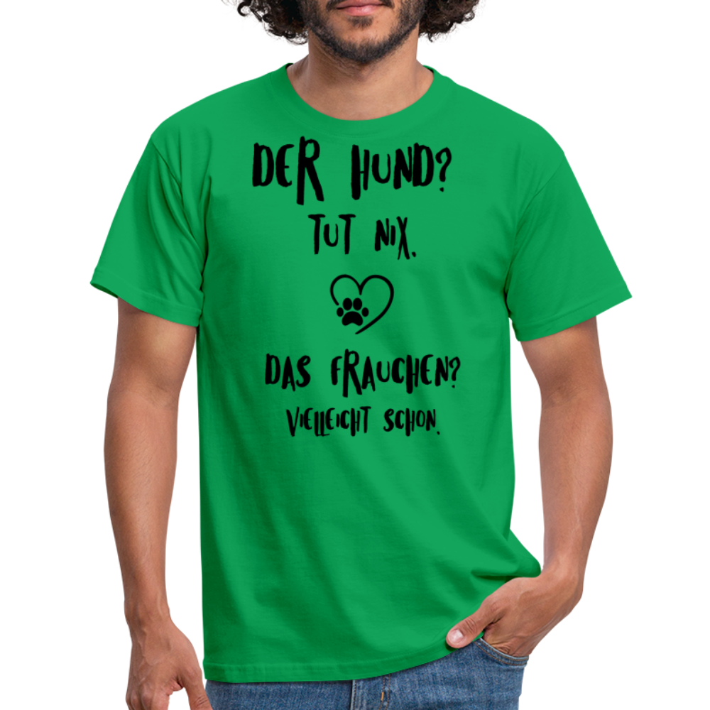 SSW1395 Tshirt Der Hund tut nix, aber das Frauchen - Kelly Green