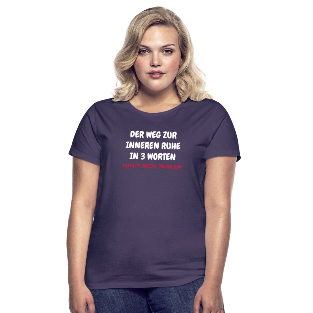 SSW1402 Frauen Tshirt DER WEG ZUR INNEREN RUHE IN 3 WORTEN - Dunkellila