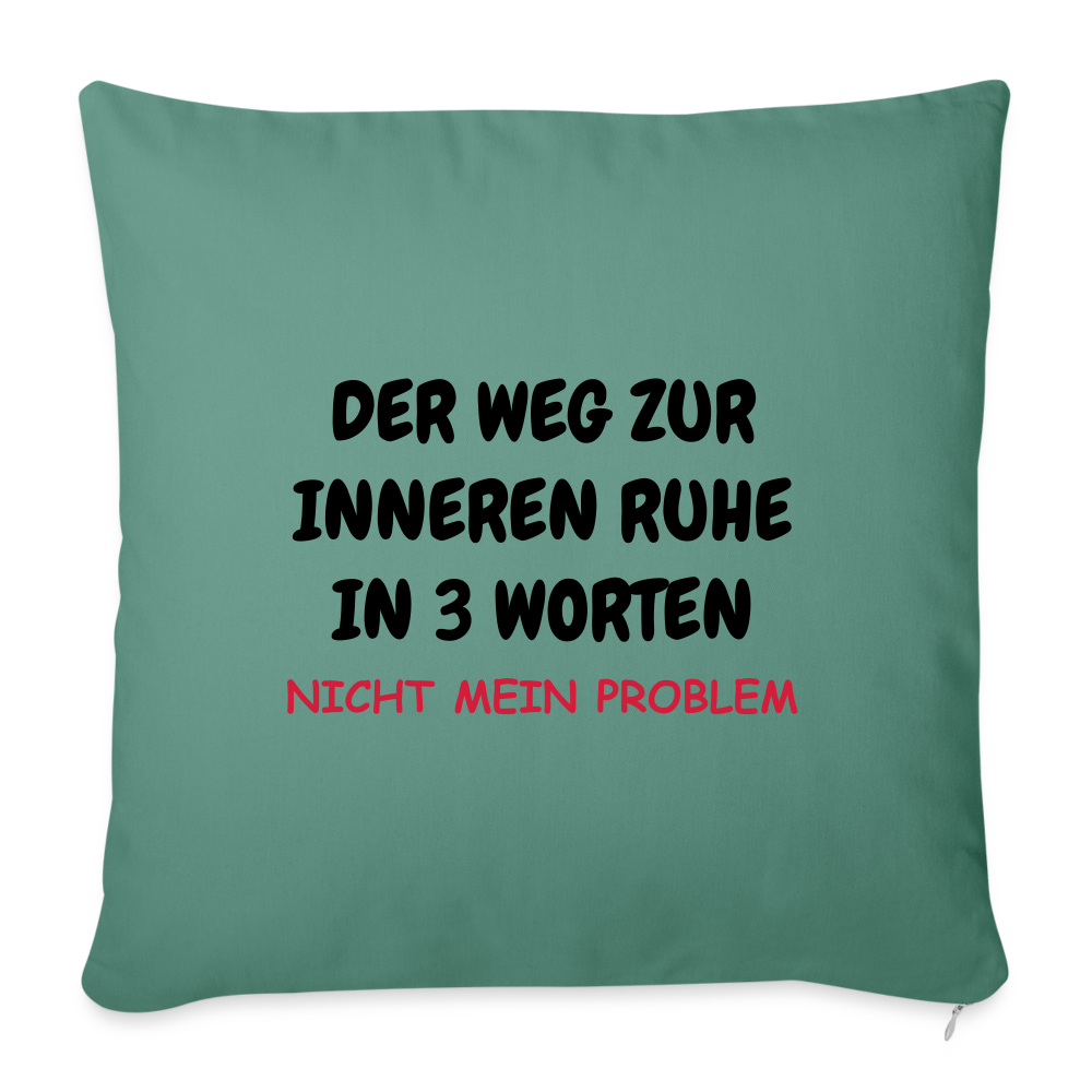 SSW1408 Kissen  DER WEG ZUR INNEREN RUHE IN 3 WORTEN - Tanngrün