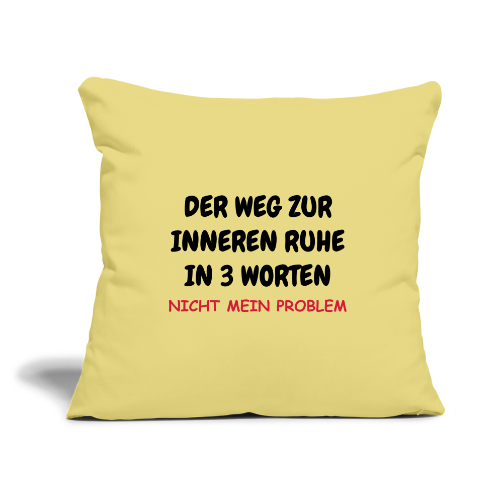 SSW1408 Kissen  DER WEG ZUR INNEREN RUHE IN 3 WORTEN - Hellgelb