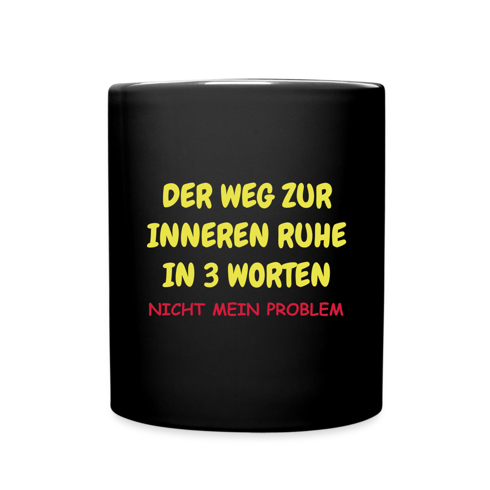 SSW1417 Kaffeetasse schwarz DER WEG ZUR INNEREN RUHE IN 3 WORTEN - Schwarz