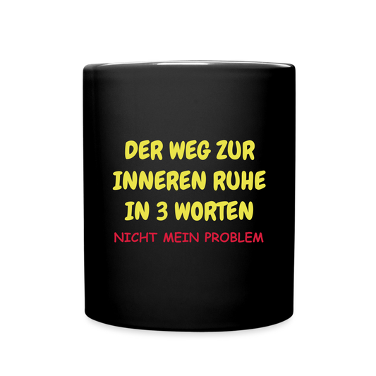 SSW1417 Kaffeetasse schwarz DER WEG ZUR INNEREN RUHE IN 3 WORTEN - Schwarz