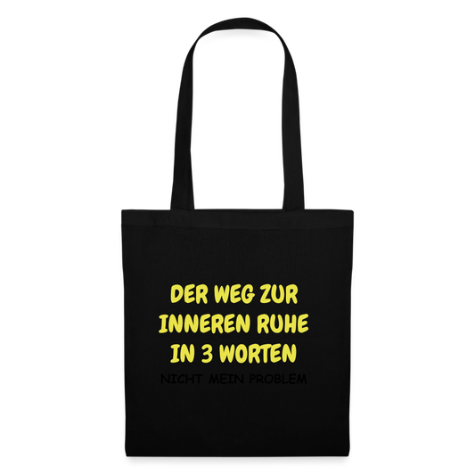 SSW1418 Stofftasche DER WEG ZUR INNEREN RUHE IN 3 WORTEN - Schwarz