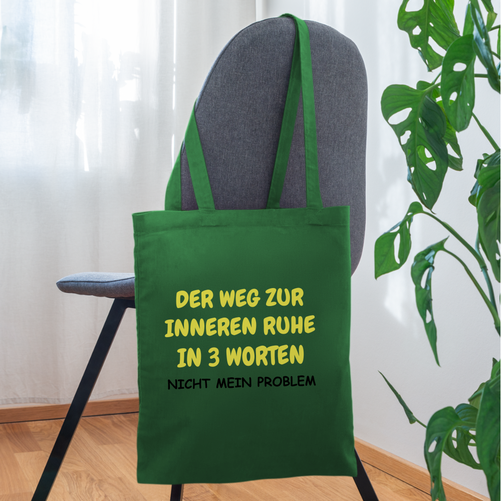 SSW1418 Stofftasche DER WEG ZUR INNEREN RUHE IN 3 WORTEN - Fichte