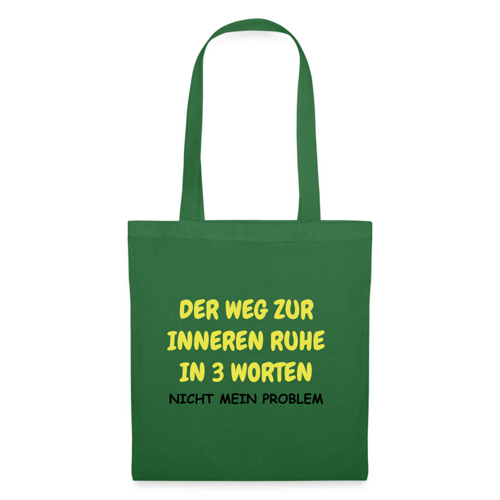 SSW1418 Stofftasche DER WEG ZUR INNEREN RUHE IN 3 WORTEN - Fichte