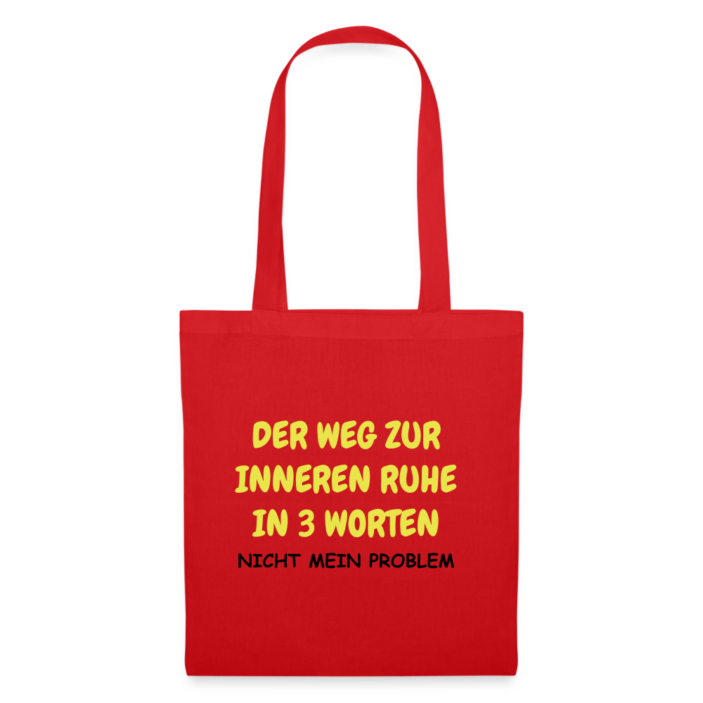 SSW1418 Stofftasche DER WEG ZUR INNEREN RUHE IN 3 WORTEN - Rot