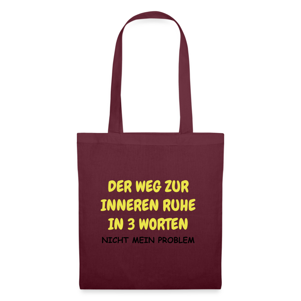 SSW1418 Stofftasche DER WEG ZUR INNEREN RUHE IN 3 WORTEN - Burgunderrot