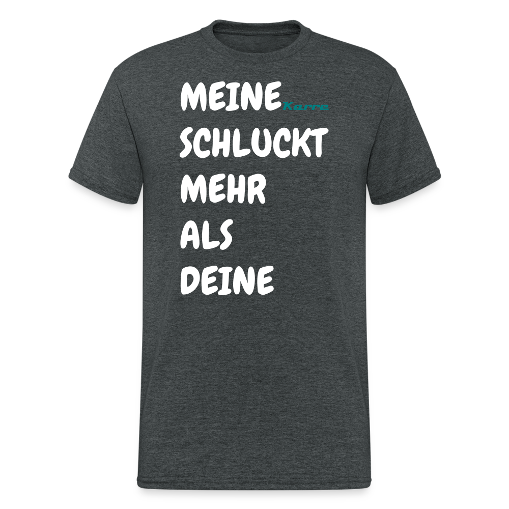 SSW1454 Tshirt MEINE Karre SCHLUCKT MEHR ALS DEINE - Dunkelgrau meliert