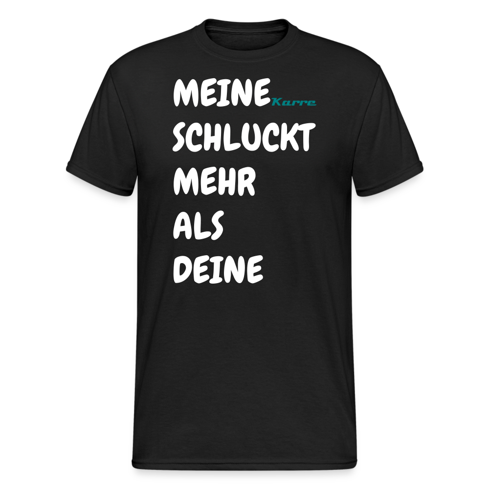 SSW1454 Tshirt MEINE Karre SCHLUCKT MEHR ALS DEINE - Schwarz