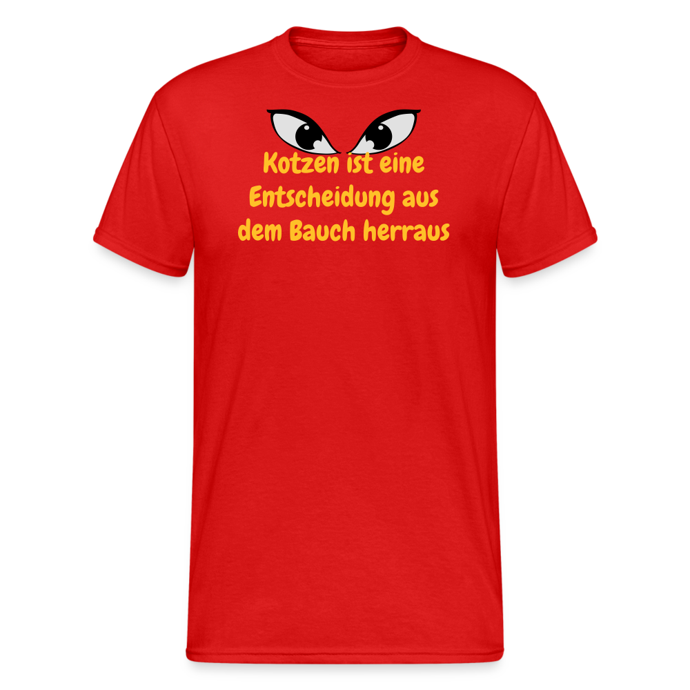 SSW1457 Tshirt Kotzen ist eine Entscheidung aus dem Bauch herraus - Rot