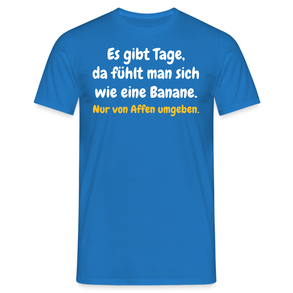 SSW1516 Tshirt Es gibt Tage, da fühlt man sich wie eine Banane. - Royalblau