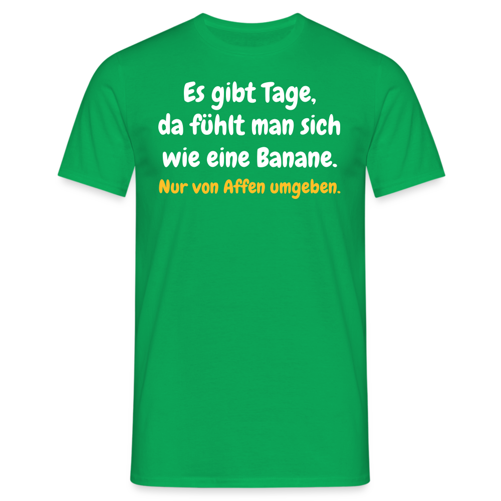 SSW1516 Tshirt Es gibt Tage, da fühlt man sich wie eine Banane. - Kelly Green