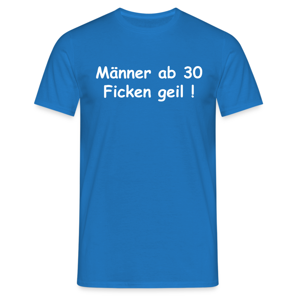 SSW109 Tshirt Männer ab 30 Ficken geil ! - Royalblau