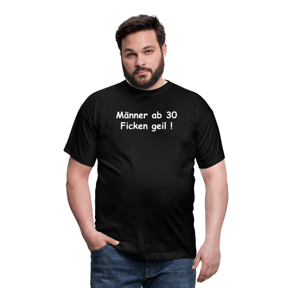SSW109 Tshirt Männer ab 30 Ficken geil ! - Schwarz
