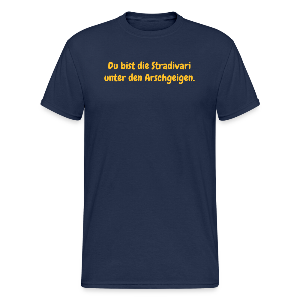SSW1560 Tshirt Du bist die Stradivari unter den Arschgeigen. - Navy