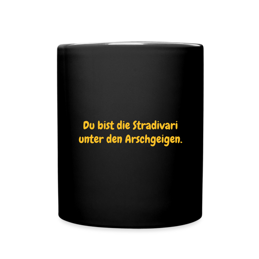 SSW1576 Kaffeebecher Du bist die Stradivari unter den Arschgeigen. - Schwarz