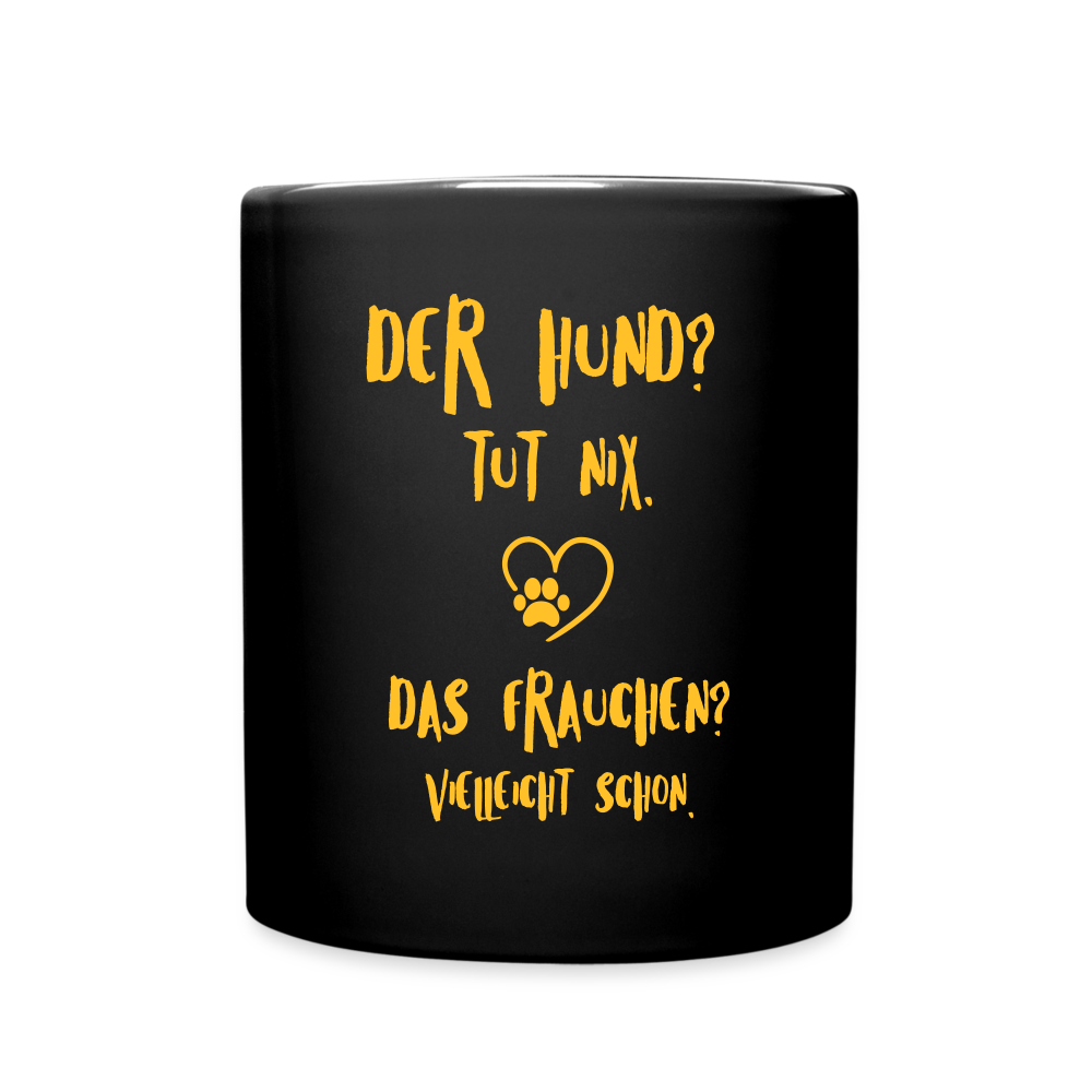 SSW1579 Kaffeebecher Der Hund tut nix, aber das Frauchen - Schwarz