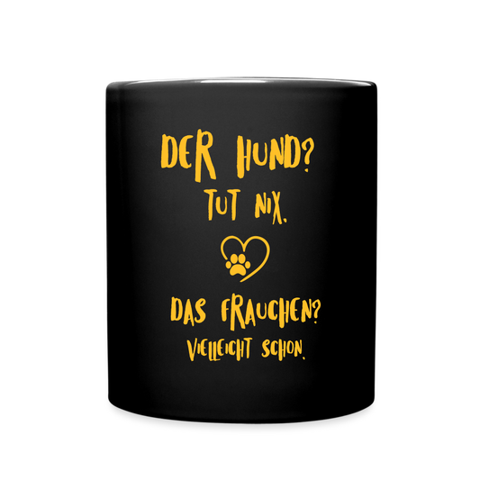 SSW1579 Kaffeebecher Der Hund tut nix, aber das Frauchen - Schwarz