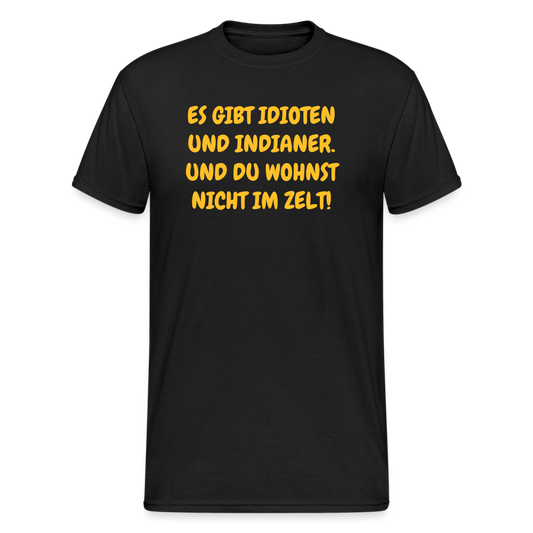 SSW1557 Tshirt ES GIBT IDIOTEN UND INDIANER.  UND DU WOHNST NICHT IM ZELT! - Schwarz