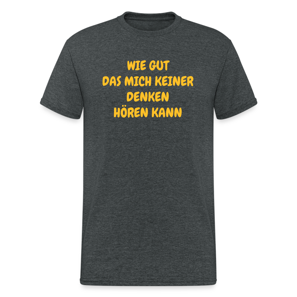 SSW1586 Tshirt GUT DAS MICH KEINER DENKEN HÖREN KANN - Dunkelgrau meliert