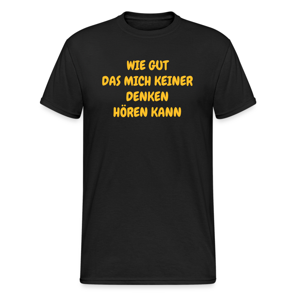 SSW1586 Tshirt GUT DAS MICH KEINER DENKEN HÖREN KANN - Schwarz
