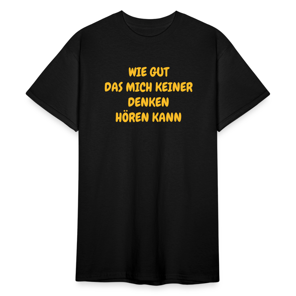 SSW1586 Tshirt GUT DAS MICH KEINER DENKEN HÖREN KANN - Schwarz
