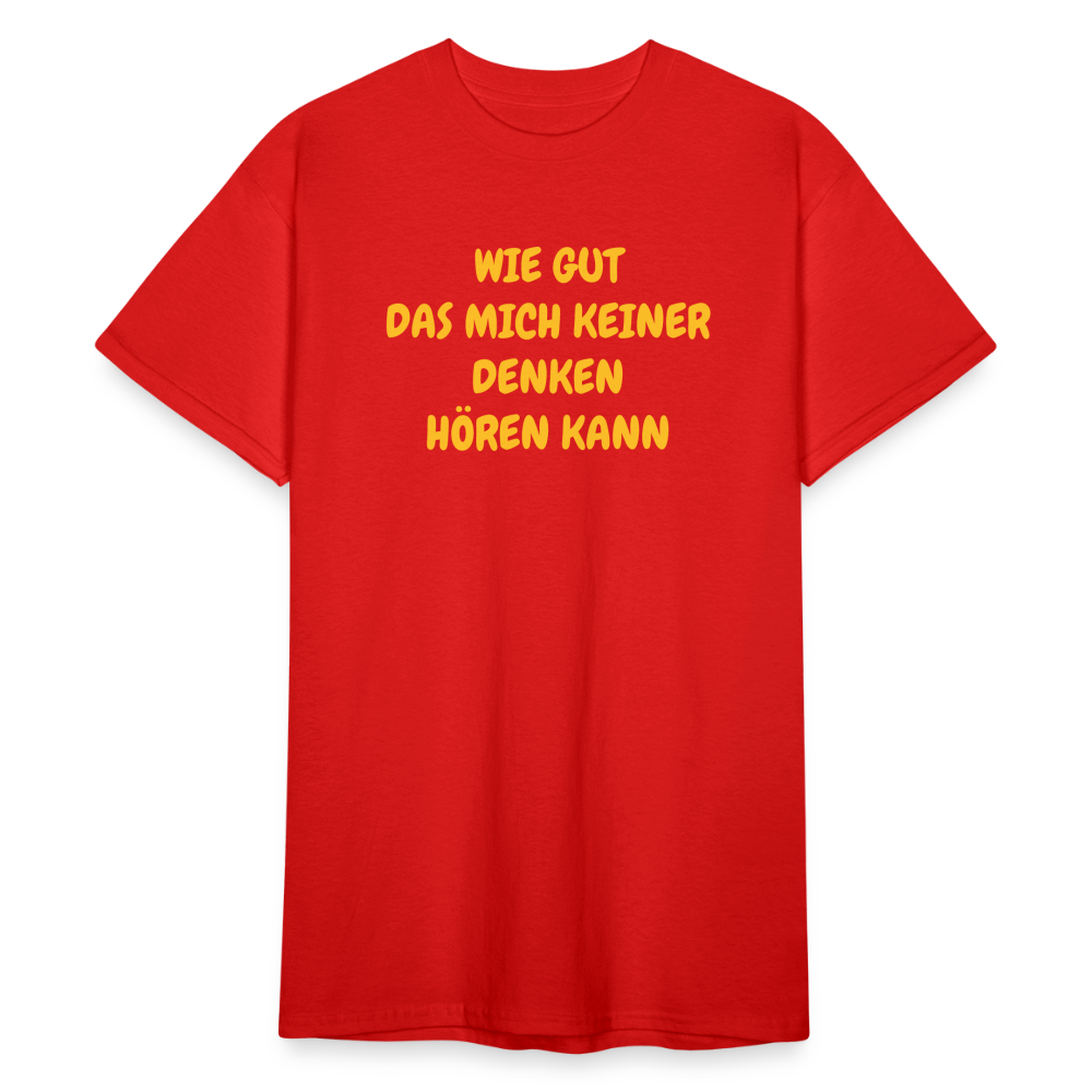 SSW1586 Tshirt GUT DAS MICH KEINER DENKEN HÖREN KANN - Rot