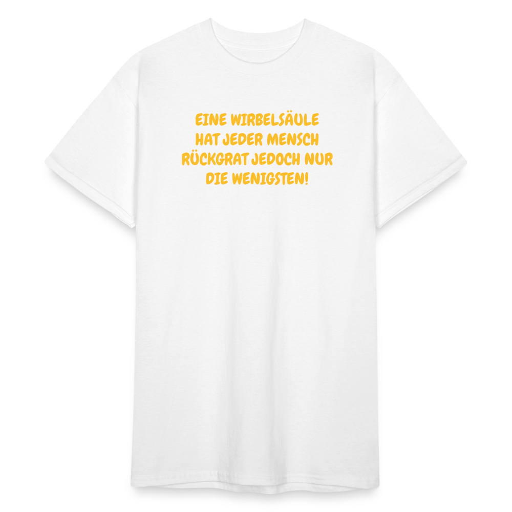 SSW1587 Tshirt EINE WIRBELSÄULE HAT JEDER MENSCH RÜCKGRAT JEDOCH NUR DIE WENIGSTEN! - weiß