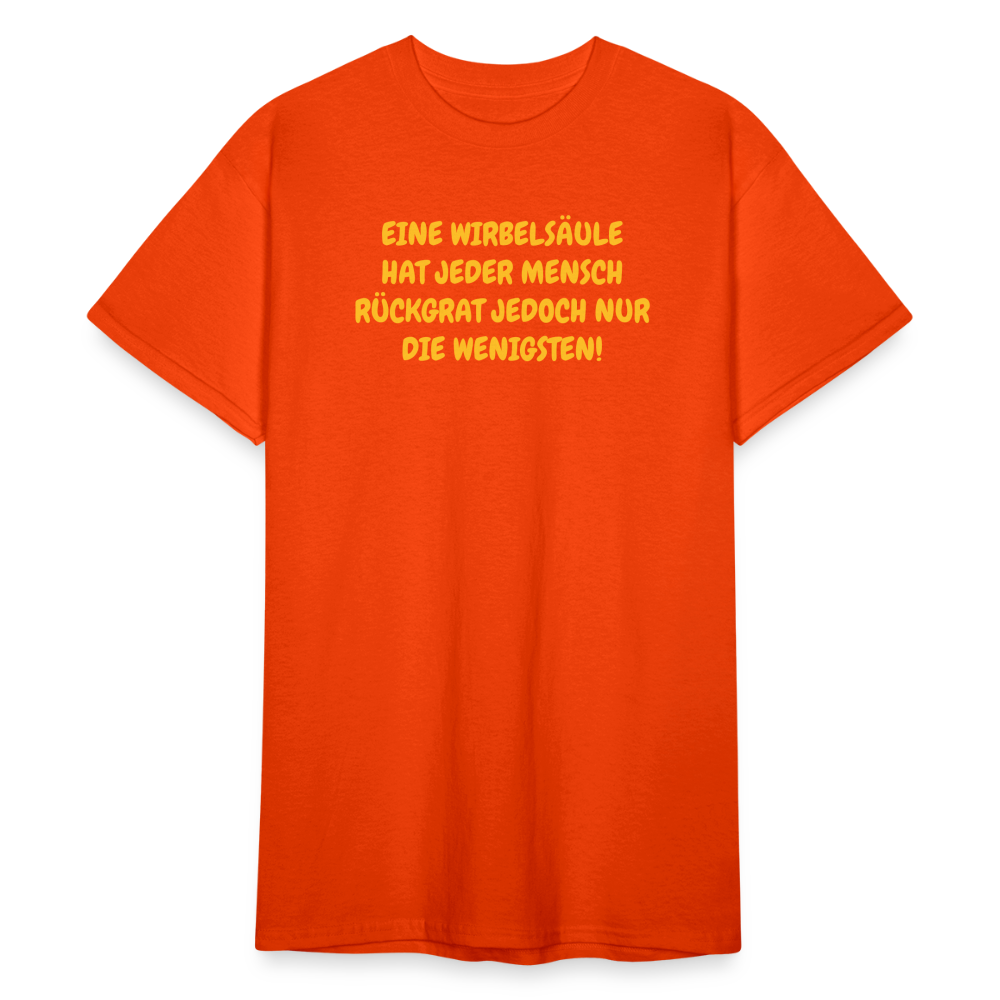 SSW1587 Tshirt EINE WIRBELSÄULE HAT JEDER MENSCH RÜCKGRAT JEDOCH NUR DIE WENIGSTEN! - kräftig Orange