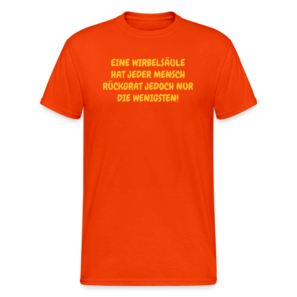 SSW1587 Tshirt EINE WIRBELSÄULE HAT JEDER MENSCH RÜCKGRAT JEDOCH NUR DIE WENIGSTEN! - kräftig Orange