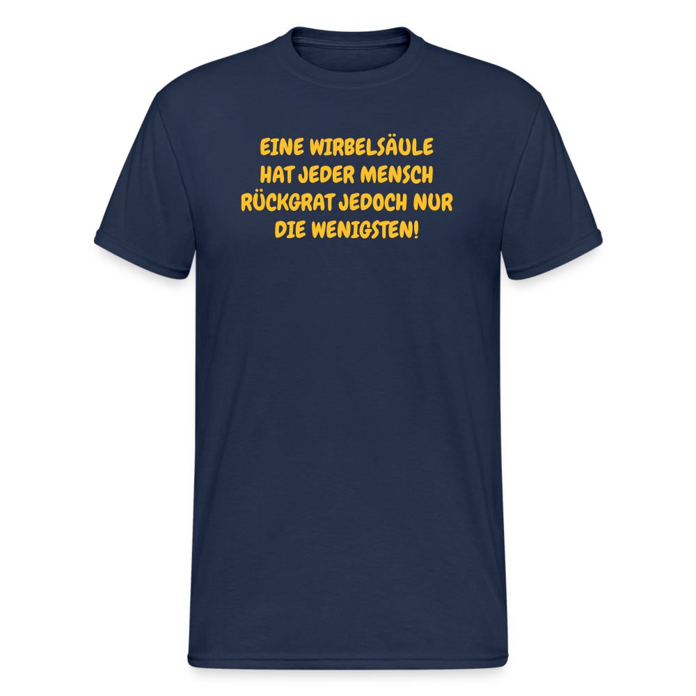 SSW1587 Tshirt EINE WIRBELSÄULE HAT JEDER MENSCH RÜCKGRAT JEDOCH NUR DIE WENIGSTEN! - Navy