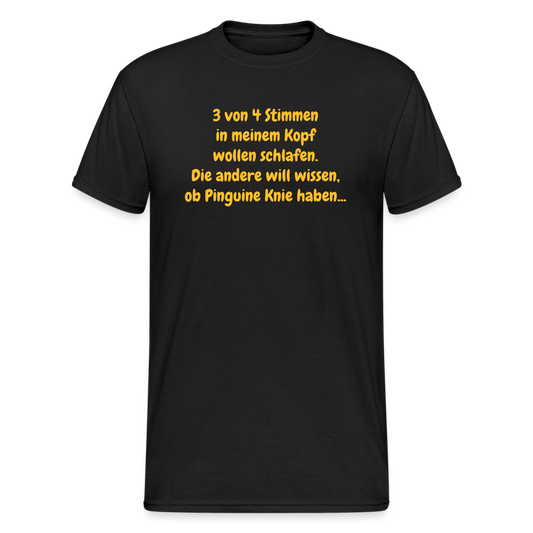 SSW368 Männer Tshirt 3 von 4 Stimmen in meinem Kopf wollen schlafen. Die andere will wissen, ob Pinguine Knie haben... - Schwarz