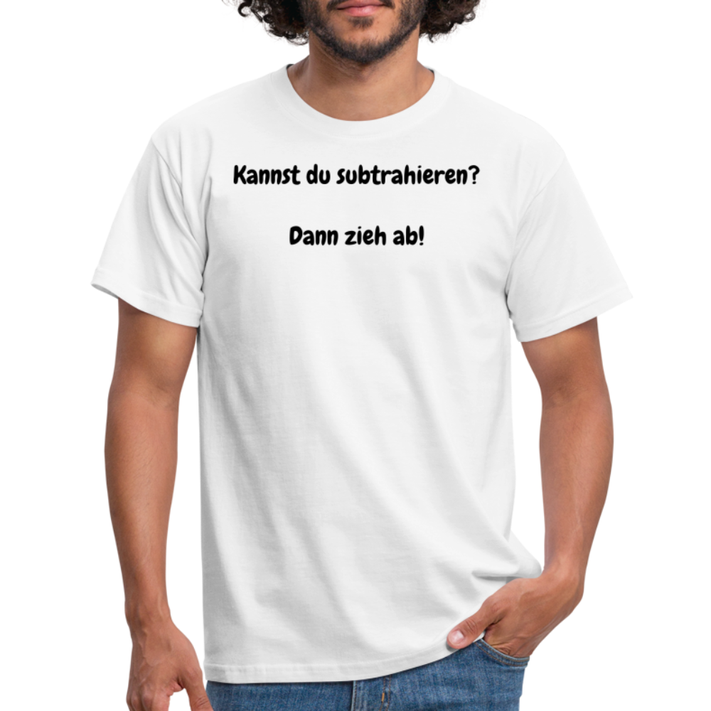SSW1604 Tshirt Kannst du subtrahieren?  Dann zieh ab! - weiß