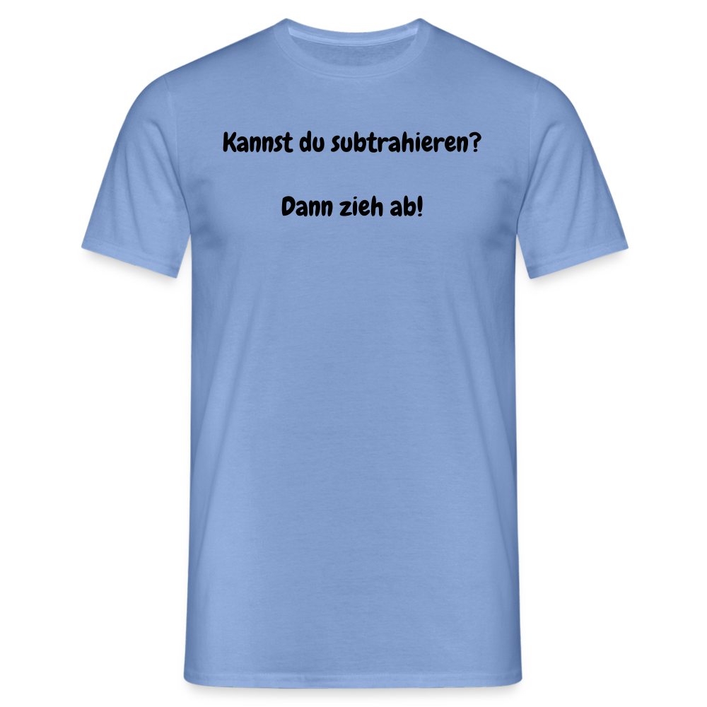 SSW1604 Tshirt Kannst du subtrahieren?  Dann zieh ab! - carolina blue